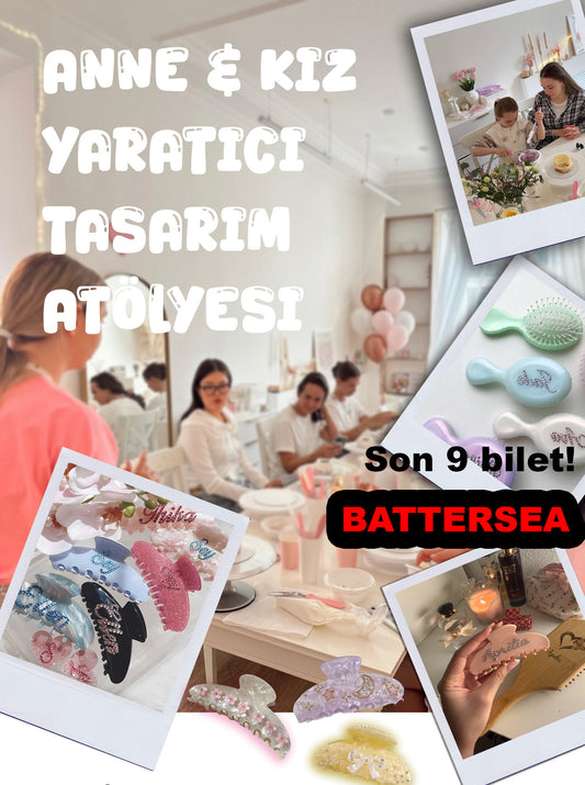 BATTERSEA Anne -Kiz Yaratici Tasarim Atolyesi
