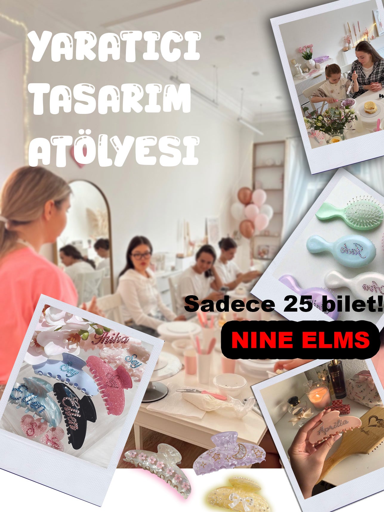 NINE ELMS KIZ KIZA YARATICI TASARIM ATOLYESI